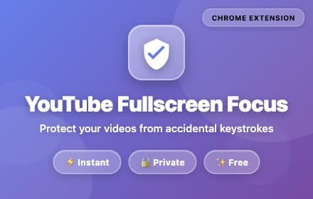 YouTube Fullscreen Focus